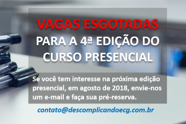 Vagas esgotadas para a 4a edição do Curso Presencial